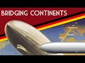 Aerial Ambitions | Graf Zeppelin and Crossing the Atlantic