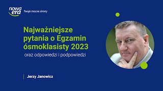 Najważniejsze pytania o Egzamin ósmoklasisty 2023 oraz odpowiedzi i podpowiedzi.