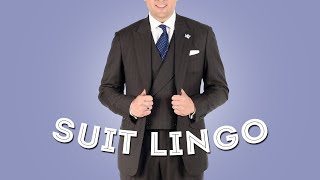 Suit Lingo & Terminology Explained I   Lapels, Gorge, Stance, Belly...