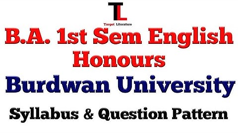 B.A. 1st Sem English (Hons) | Burdwan University | Old Syllabus & Question Pattern