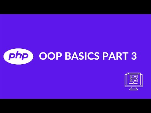 PHP OOP(object-oriented-programming) basics - Part 3 (2021)