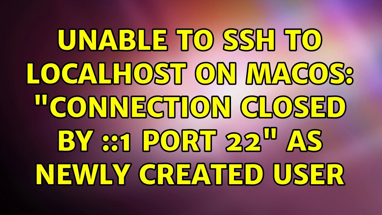 Unable to ssh to localhost on macOS: \