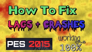 [PES 2015] How to fix Lags and Crashes (Best Tricks and solutions) screenshot 2