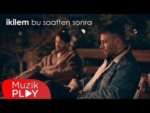 İkilem - Bu Saatten Sonra (Official Video)