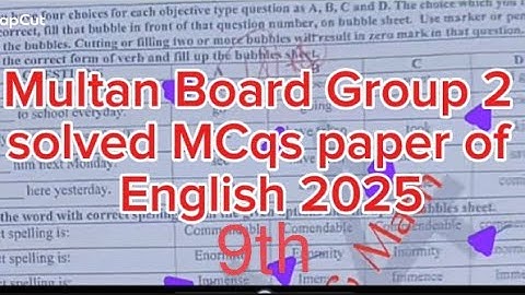 Multan Board Group 2 solved MCqs paper of 9th class English of 2025