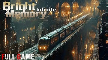 BRIGHT MEMORY INFINITE _ New Beautiful Full Horror Game | Walkthrough Game | no commentary | PC | 4k
