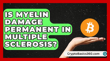 Is Myelin Damage Permanent in Multiple Sclerosis? | MS Support Network