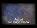 No tengo miedo - Astrud