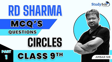 Circles MCQs 9th| Q No. 1 to 10 | Part 1 | RD Sharma| Study Isle