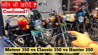 2024 New Royal Enfield Classic 350 vs Meteor 350 vs Hunter 350