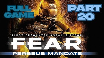 F.E.A.R. Platinum Collection Full Game Gameplay Walkthrough Campaign Part 20 No Commentary