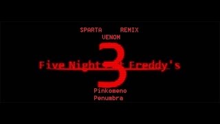 Five Nights At Freddy S Has A Sparta Venom Remix V3 Pinkomeno 60 Fps Challenge 