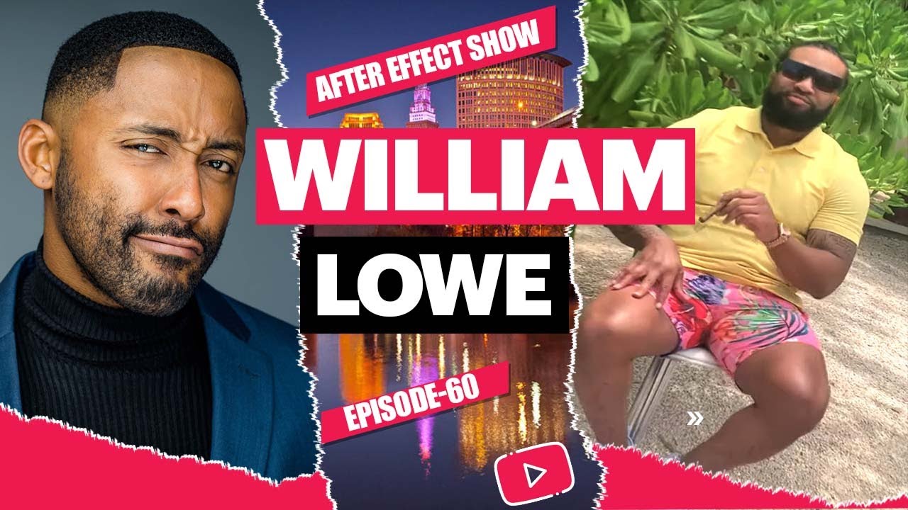 The After Effect Show in Tulum, Mexico | Ep. 60 | William Lowe | Program Coordinator at CMSD