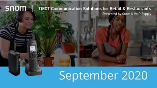 Snom DECT Solutions for Retail and Restaurants | September 2020
