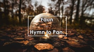 Faun - Hymn to Pan (Lyrics / Letra)