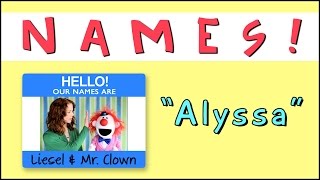 Learning Names with Mr. Clown: "Alyssa"