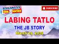 LABING TATLO - JB _ BARANGAY LOVE STORIES _ PAPA DUDUT STORIES _ March 28, 2026