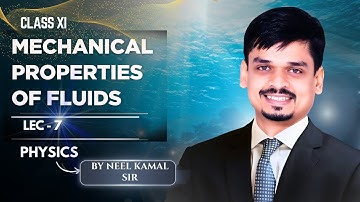 Class 11 Physics | Mechanical Properties of Fluids Lecture 7 | Neel Kamal Sir | TCA |