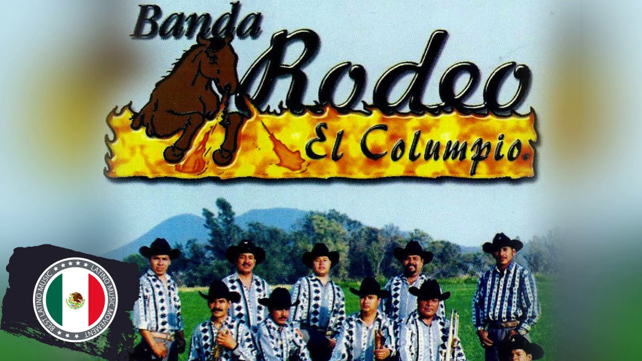 Banda Rodeo Grandes Exitos - 30 de Lo Mejor - Éxitos Siempre Increíbles ...