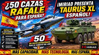 ¿50 CAZAS RAFALE PARA ESPAÑA? ¡TAURUS XL ESPAÑOL!