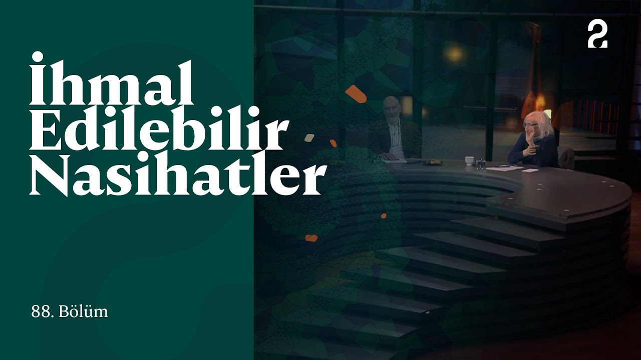 İhmal Edilebilir Nasihatler | 88. Bölüm @trt2