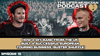 HOW A DIY BAND FROM THE UK BUILT A SUCCESSFUL EUROPEAN TOURING BUSINESS (BUSTER SHUFFLE)