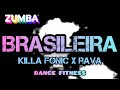 BRASILEIRA - KILLA FONIC X RAVA // ZUMBA DANCE WORKOUT // ZE TEAM BALIKPAPAN