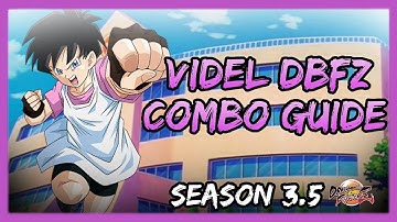Videl BnBs / Advanced Combos | DBFZ Season 3.5