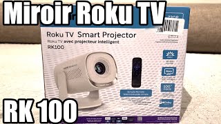 Miroir Roku TV Smart Projector RK100 Setup Review