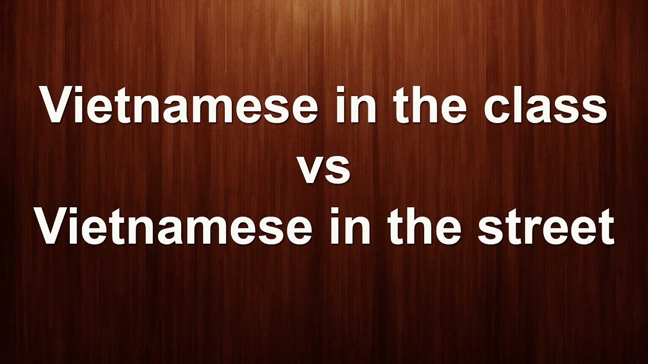 Listen & Speak Vietnamese naturally - Part #1: Speak Vietnamese Naturally