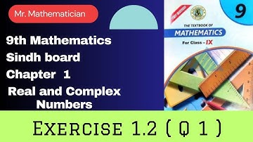 Exercise 1.2 || Q1|| 9th Mathematics || Mr Mathematician