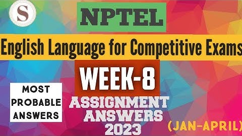 English Language for Competitive Exams || NPTEL week 8 assignment answers 2023 || #nptel #skumaredu