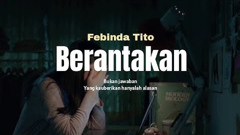 Febinda Tito - Berantakan (Lirik Video)