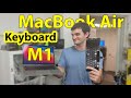 MacBook Air M1 A2337 Keyboard Replacement