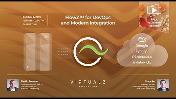 FlowZ™ for DevOps and Modern Integration