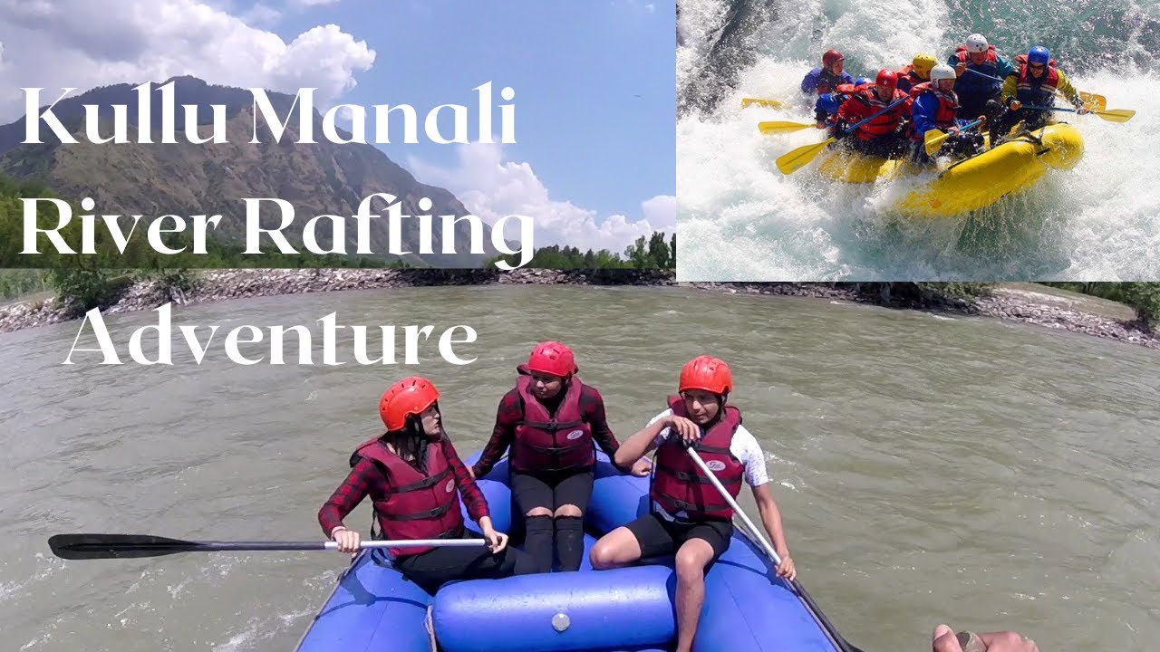 Kullu Manali 😱😮 Thrilling River Rafting 2023 | Adventure in Manali ...