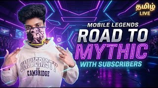 MLBB Tamil Live 🔥 | Mythic Push with Subscribers | Vips Live