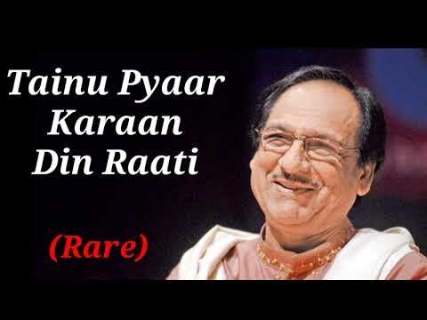 Tainu Pyaar Karaan Din Raati  Rare Ghazal  Ghulam Ali   Tarannum Naaz