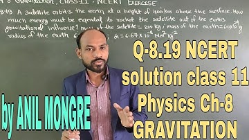 Q-8.19 NCERT Exercise Ch-8 GRAVITATION Class 11 Physics