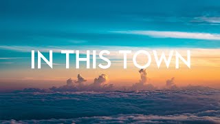 Luiza Nis - In This Town (Lyrics)