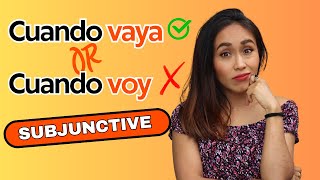 Learn Spanish Subjuntive tricks  After CUANDO