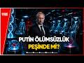 Putin'in "Ölümsüzlük" Projesi! 26 Milyar Dolarlık Gizli Araştırma