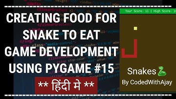 Creating Food For Snake To Eat - Python Game Development Using Pygame In Hindi #15