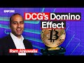 Why dcg is cryptos enron moment  ram ahluwalia