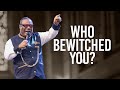 Who Bewitched You? | Archbishop Duncan-Williams