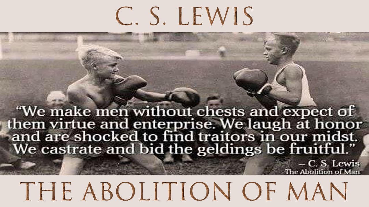 C.s. Lewis, The Abolition Of Man - Youtube