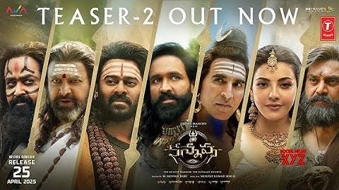 Kannappa Official Teaser-2 (Telugu) | Vishnu Manchu | Mohan Babu | Prabhas | Mohanlal | Akshay Kumar