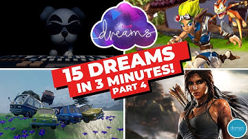 Dreams | Ps4 | 15 Awesome Dreams In 3 Minutes | Part 4