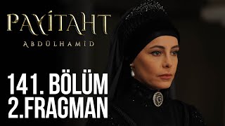 "Hünkarım..." #PayitahtAbdülhamid 141. Bölüm 2. Fragman