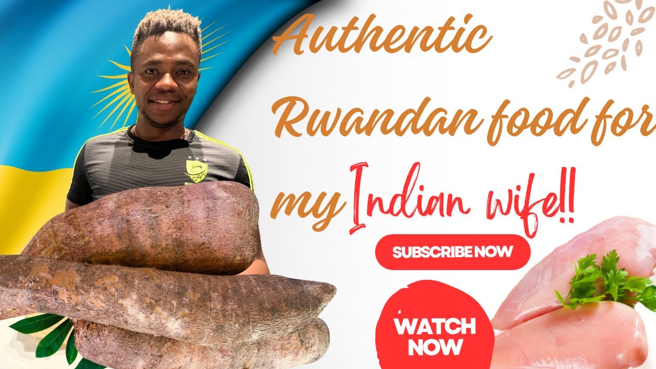 Cook Rwanda Products Cooking authentic Rwandan food for my Indian wife!!!! - YouTube
